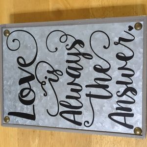 Love is Always the Answer Decorative Sign